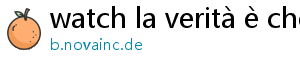 watch la verità è che non gli piaci abbastanza